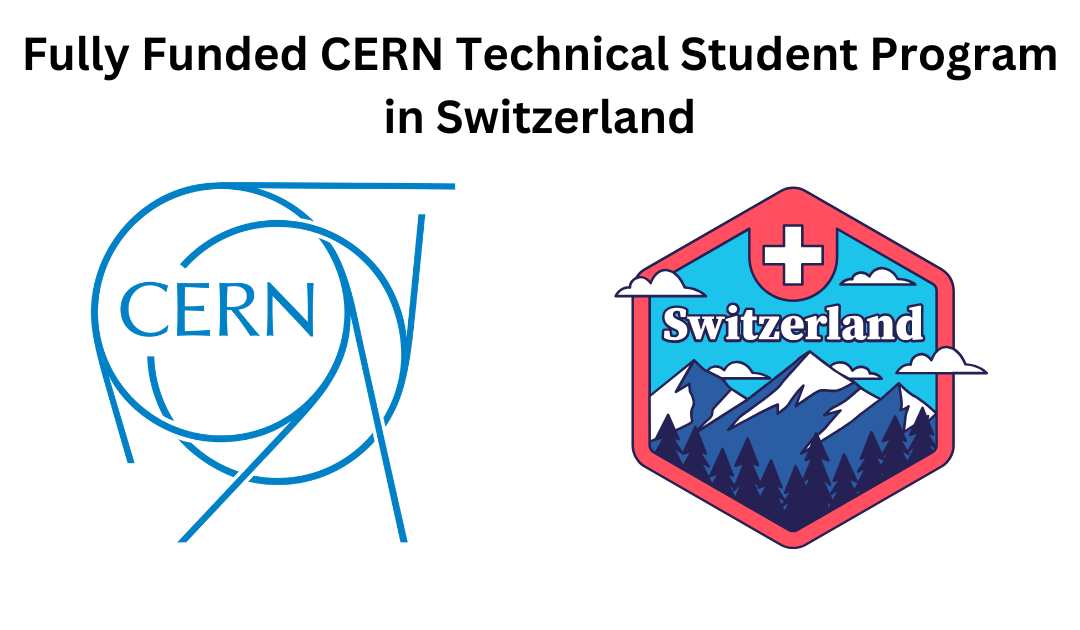 CERN logo in the left and switzerland logo in the right. showing top heading scholarship in switzerland on top and fully funded in the bottom